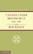 Canada under British Rule 1760–1905