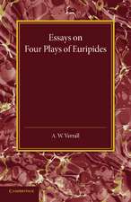 Essays on Four Plays of Euripides