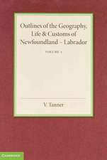 Outlines of the Geography, Life and Customs of Newfoundland–Labrador 2 Volume Set