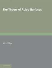 The Theory of Ruled Surfaces