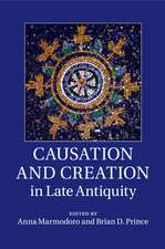 Causation and Creation in Late Antiquity