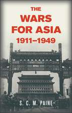 The Wars for Asia, 1911–1949