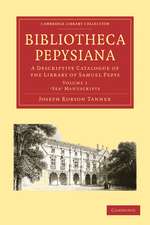 Bibliotheca Pepysiana 4 Volume Paperback Set: A Descriptive Catalogue of the Library of Samuel Pepys