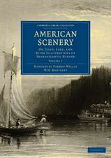 American Scenery 2 Volume Paperback Set: Or, Land, Lake, and River Illustrations of Transatlantic Nature