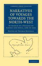 Narratives of Voyages Towards the North-West, in Search of a Passage to Cathay and India, 1496 to 1631: With Selections from the Early Records of the Honourable the East India Company and from Mss. in the British Museum