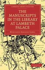 The Manuscripts in the Library at Lambeth Palace