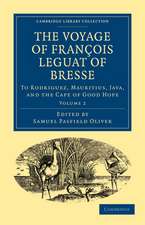 The Voyage of François Leguat of Bresse to Rodriguez, Mauritius, Java, and the Cape of Good Hope: Transcribed from the First English Edition