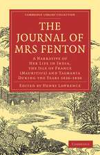 The Journal of Mrs Fenton: A Narrative of Her Life in India, the Isle of France (Mauritius) and Tasmania During the Years 1826–1830