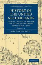 History of the United Netherlands: From the Death of William the Silent to the Twelve Years' Truce – 1609