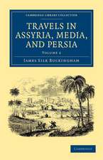 Travels in Assyria, Media, and Persia