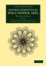 Oeuvres complètes de Niels Henrik Abel: Nouvelle édition