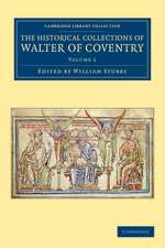 The Historical Collections of Walter of Coventry