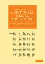 Essay towards a Dictionary, Tibetan and English: Prepared, with the Assistance of Bandé Sangs-rgyas Phun-tshogs, a Learned Láma of Zangskár