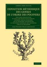 Exposition méthodique des genres de l'ordre des polypiers: Avec leur description et celle des principales espèces, figurées dans 84 planches, les 63 premières appartenant à l'histoire naturelle des zoophytes d'Ellis et Solander