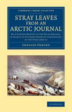 Stray Leaves from an Arctic Journal: Or, Eighteen Months in the Polar Regions, in Search of Sir John Franklin's Expedition, in the Years 1850–51