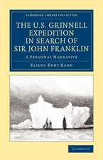 The U.S. Grinnell Expedition in Search of Sir John Franklin