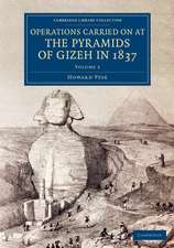 Operations Carried On at the Pyramids of Gizeh in 1837: Volume 2: With an Account of a Voyage into Upper Egypt, and an Appendix