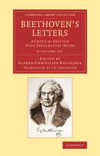 Beethoven's Letters 2 Volume Set: A Critical Edition with Explanatory Notes