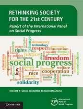 Rethinking Society for the 21st Century: Volume 1, Socio-Economic Transformations: Report of the International Panel on Social Progress