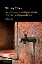 Thirsty Cities: Social Contracts and Public Goods Provision in China and India