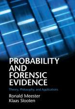 Probability and Forensic Evidence: Theory, Philosophy, and Applications