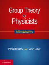 Group Theory for Physicists: With Applications