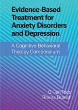 Evidence-Based Treatment for Anxiety Disorders and Depression: A Cognitive Behavioral Therapy Compendium