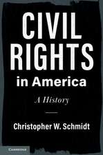 Civil Rights in America: A History