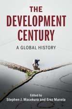 The Development Century: A Global History