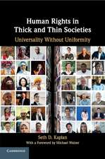 Human Rights in Thick and Thin Societies: Universality without Uniformity