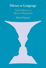 Silence as Language: Verbal Silence as a Means of Expression