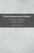 When Democracies Deliver