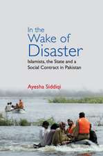 In the Wake of Disaster: Islamists, the State and a Social Contract in Pakistan