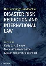 The Cambridge Handbook of Disaster Risk Reduction and International Law