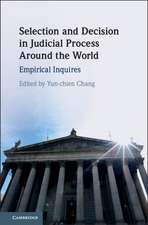 Selection and Decision in Judicial Process around the World: Empirical Inquires