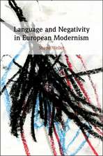 Language and Negativity in European Modernism