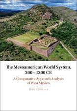 The Mesoamerican World System, 200–1200 CE: A Comparative Approach Analysis of West Mexico