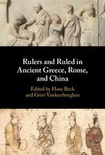 Rulers and Ruled in Ancient Greece, Rome, and China