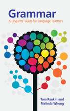 Grammar: A Linguists' Guide for Language Teachers