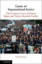 Limits of Supranational Justice: The European Court of Human Rights and Turkey's Kurdish Conflict