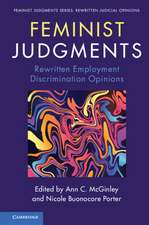 Feminist Judgments: Rewritten Employment Discrimination Opinions