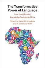 The Transformative Power of Language: From Postcolonial to Knowledge Societies in Africa