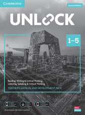 Unlock Levels 1–5 Teacher’s Manual and Development Pack w/Downloadable Audio, Video and Worksheets: Reading, Writing & Critical Thinking and Listening, Speaking & Critical Thinking