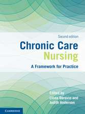 Chronic Care Nursing: A Framework for Practice