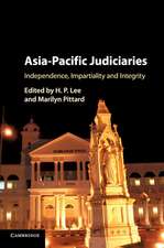 Asia-Pacific Judiciaries: Independence, Impartiality and Integrity