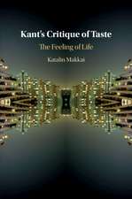 Kant's Critique of Taste: The Feeling of Life