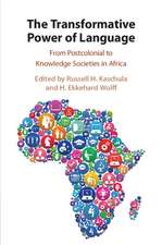 The Transformative Power of Language: From Postcolonial to Knowledge Societies in Africa