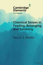 Chemical Senses in Feeding, Belonging, and Surviving: Or, Are You Going to Eat That?