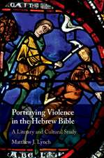 Portraying Violence in the Hebrew Bible: A Literary and Cultural Study