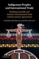 Indigenous Peoples and International Trade: Building Equitable and Inclusive International Trade and Investment Agreements